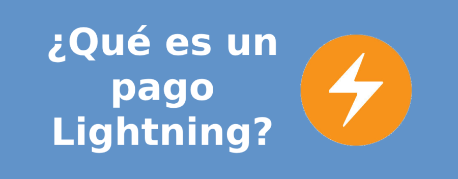 ¿Qué es un pago Lightning?