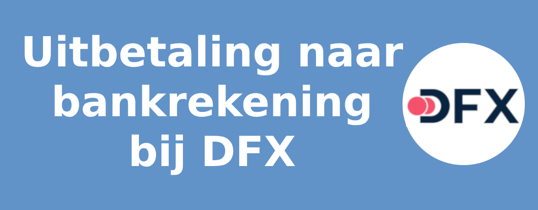 Uitbetaling naar bankrekening bij DFX