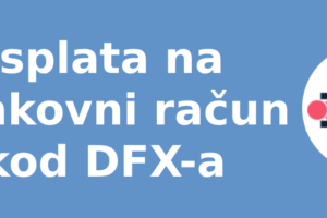 Isplata na bankovni račun kod DFX-a