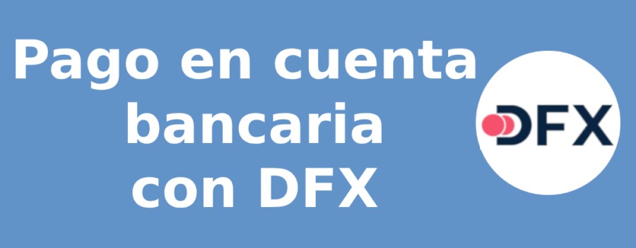 Pago en cuenta bancaria con DFX