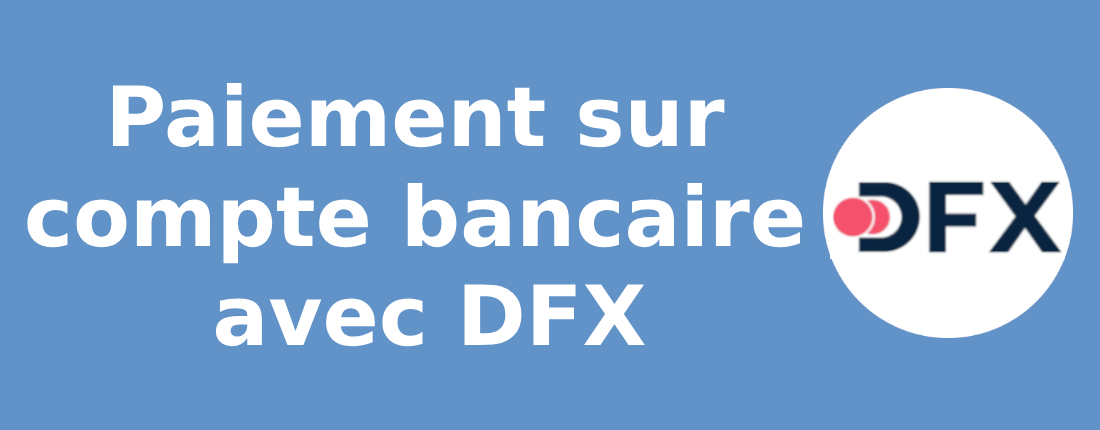 Paiement sur compte bancaire avec DFX