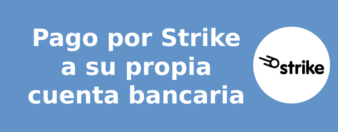 Pago por Strike a su propia cuenta bancaria