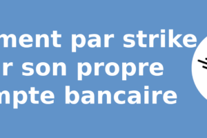 Paiement par strike sur son propre compte bancaire