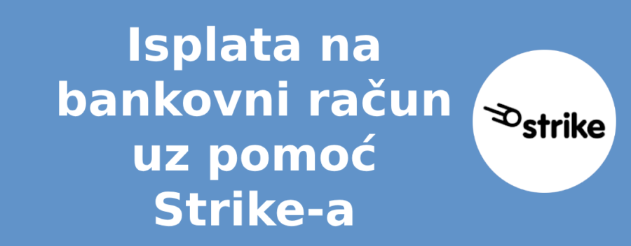 Isplata na bankovni račun uz pomoć Strike-a