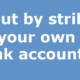 Payout by strike to your own bank account