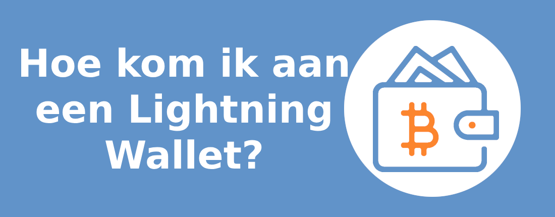 Hoe kom ik aan een Lightning Wallet?