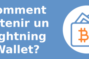 Comment obtenir un Lightning Wallet?