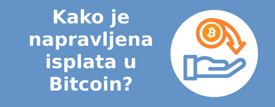 Kako se isplata vrši u Bitcoin?