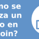 ¿Cómo se efectúa un pago en Bitcoin?