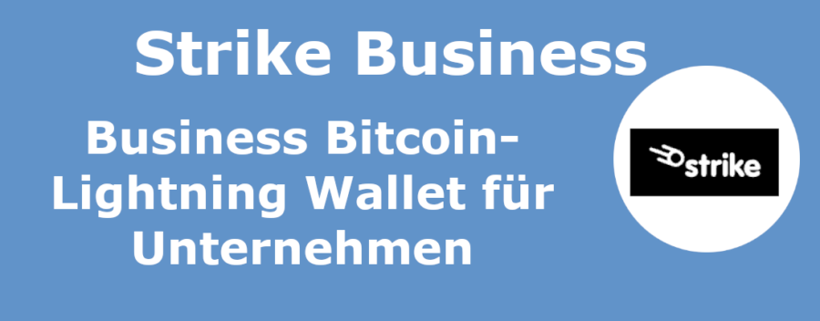 Strike Business Bitcoin-Lightning Wallet für Unternehmen