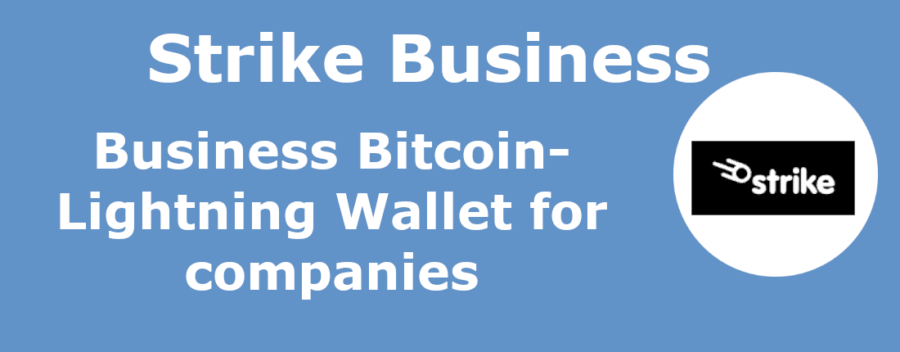 Strike Business Bitcoin-Lightning Wallet for companies