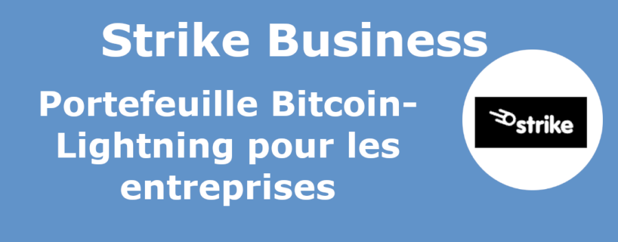 Strike Business Portefeuille Bitcoin-Lightning pour les entreprises