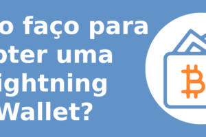 Como faço para obter uma Lightning Wallet?