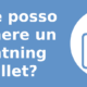 Come posso ottenere un Lightning Wallet?