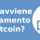 Come avviene il pagamento in Bitcoin?