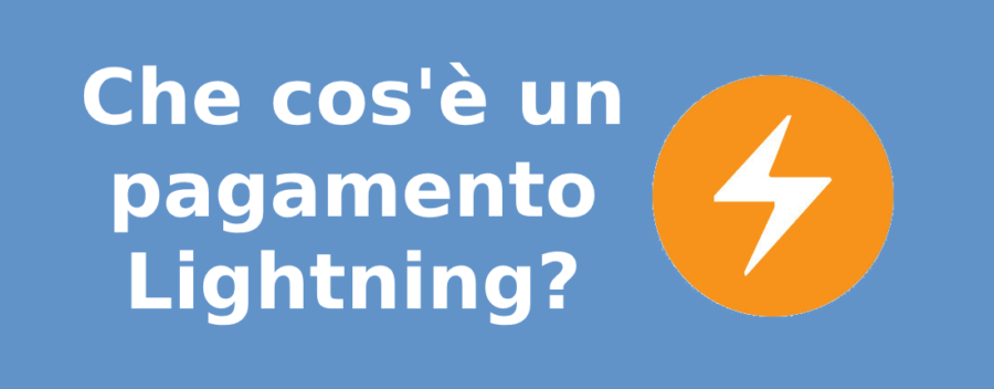 Che cos'è un pagamento Lightning?