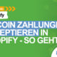 Bitcoin Zahlungen akzeptieren in Shopify