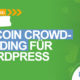 Bitcoin Crowdfunding für WordPress verstehen und einsetzen