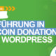Einführung in Bitcoin Donations für WordPress