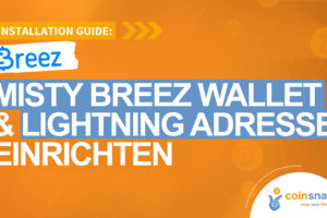 Misty Breez Wallet und Lightning Adresse einrichten