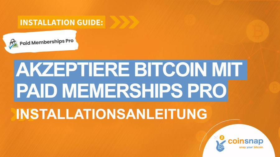 Coinsnap for Paid Memberships Pro (PMPro) Plugin Installationsanleitung