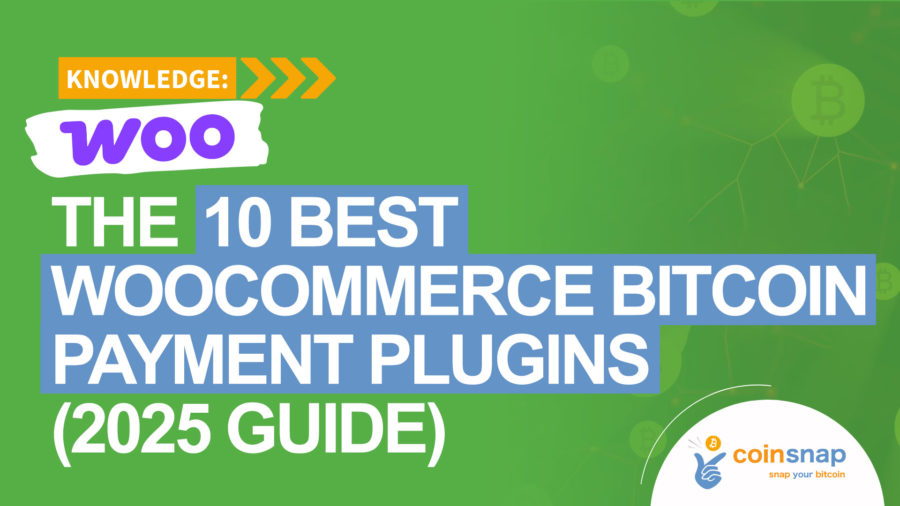 The 10 Best WooCommerce Bitcoin Payment Plugins (2025 Guide)