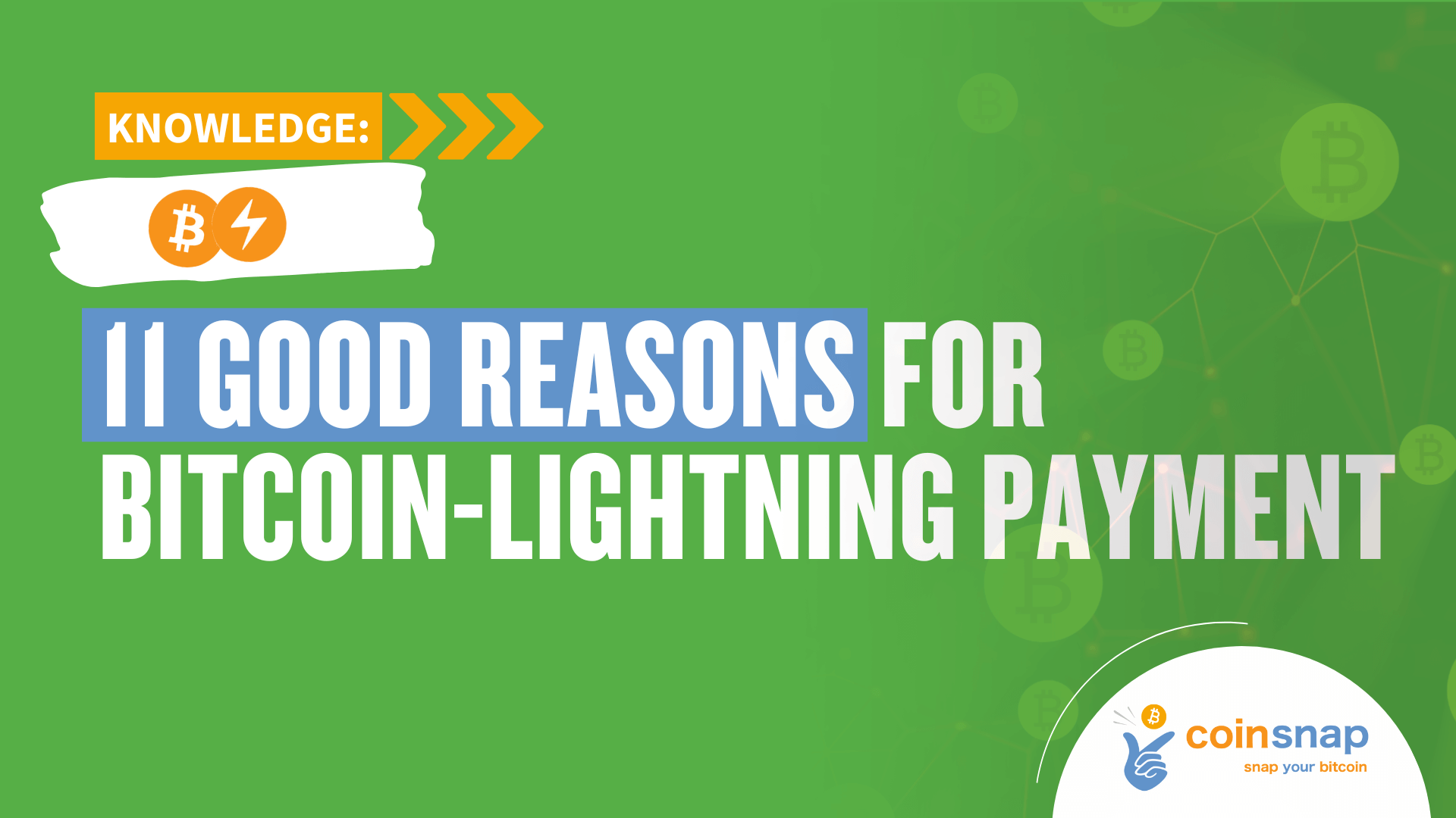 11 good reasons for Bitcoin-Lightning payment
