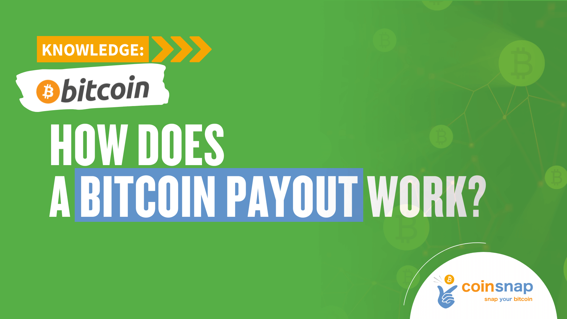 How is a payout in Bitcoin made?