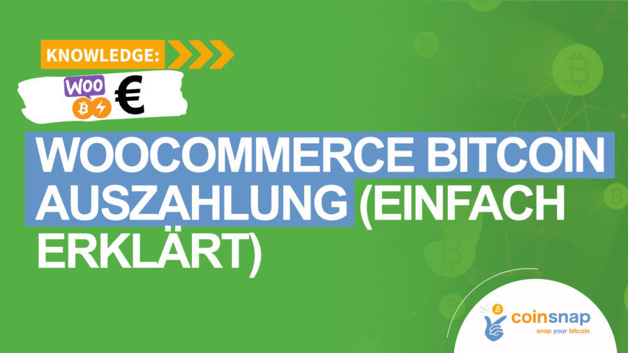 WooCommerce Bitcoin Auszahlung einfach erklärt