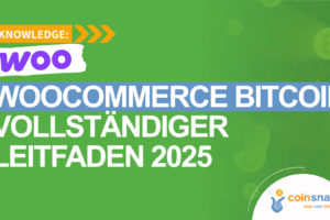 WooCommerce Bitcoin vollständiger Leitfaden 2025