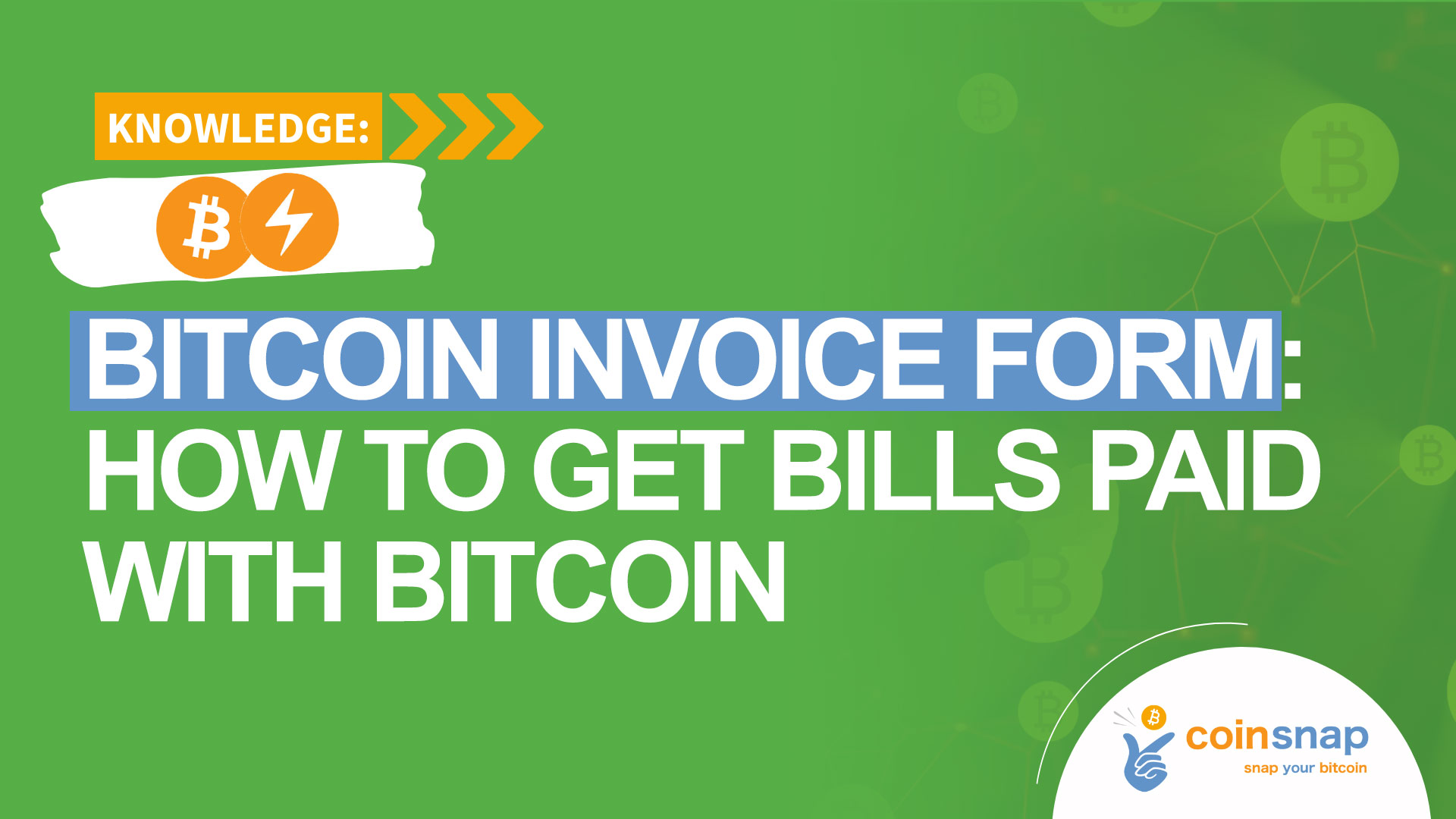Bitcoin Invoice Form: How to get bills paid with Bitcoin (on-chain & Lightning)