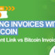 Paying Invoices with Bitcoin: Payment Link vs Bitcoin Invoice Form