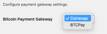 Choose your preferred payment provider: Coinsnap or BTCPay Server