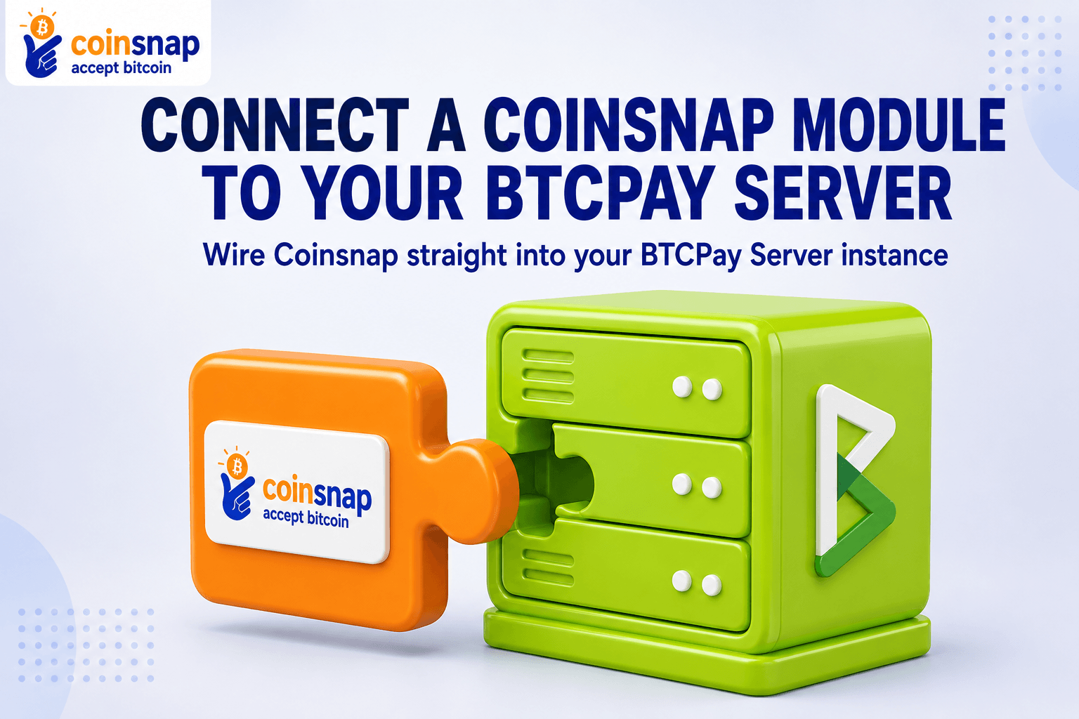 Coinsnap module plugging into a BTCPay Server icon illustrating the connection process