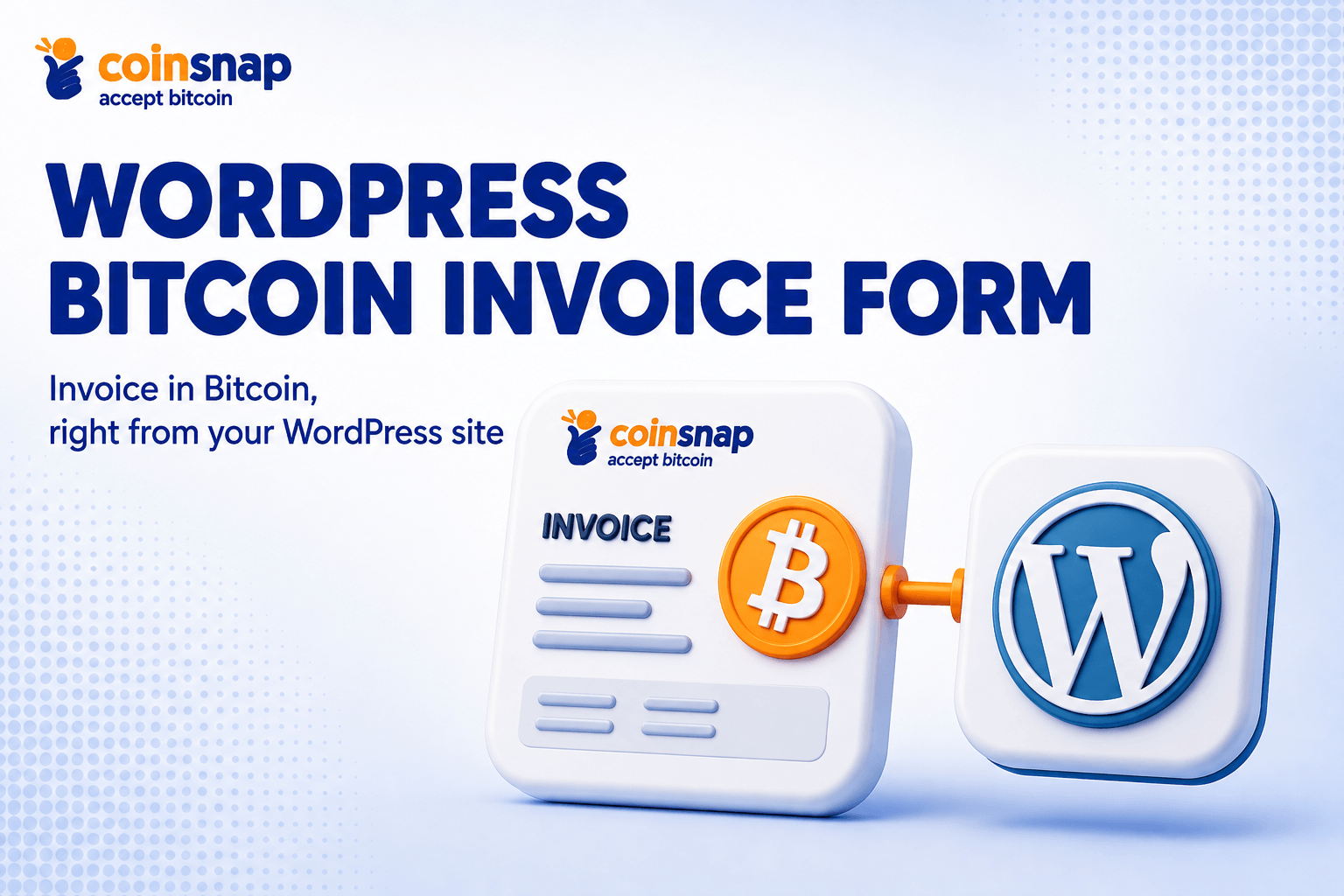 WordPress logo linked to an invoice sheet showing the WordPress Bitcoin invoice form